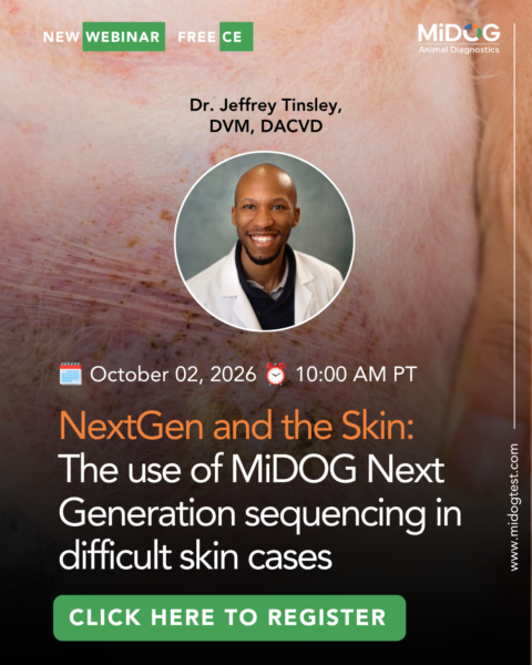 MiDOG webinar featuring Dr. Jeffrey Tinsley, DVM, DACVD, on next-generation sequencing in difficult skin cases, October 2, 2026 at 10:00 AM PT.